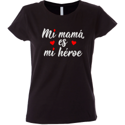 Camiseta mujer mi mamá mi héroe