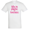 Camiseta algodón unisex Life In Plastic It's Fantastic personalizada Vinilo Eco Fashion Metálico