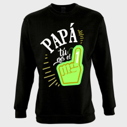 Sudadera día del Padre: papa tú eres el número 1